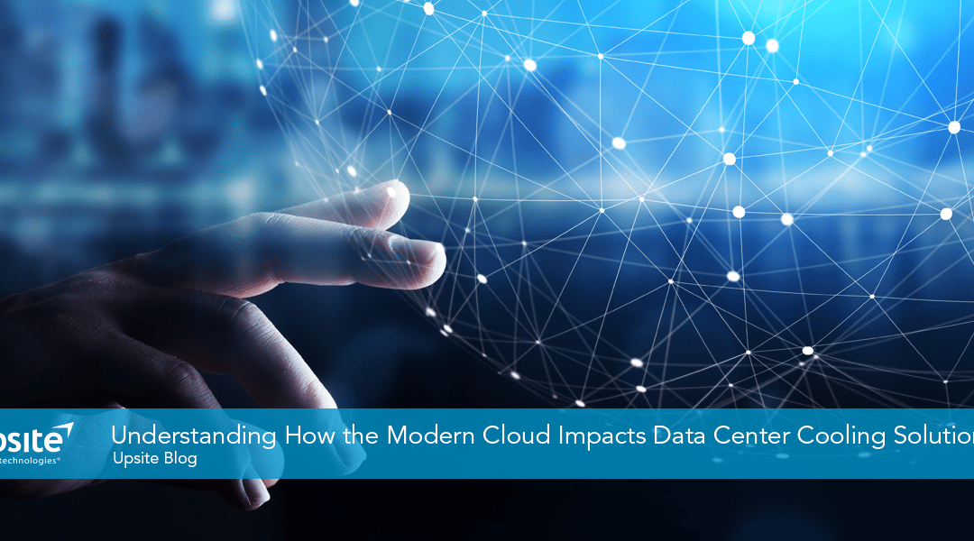 Understanding How the Modern Cloud Impacts Data Center Cooling Solutions