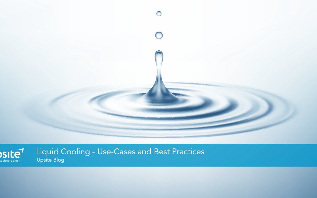 Liquid Cooling – Use Cases and Best Practices
