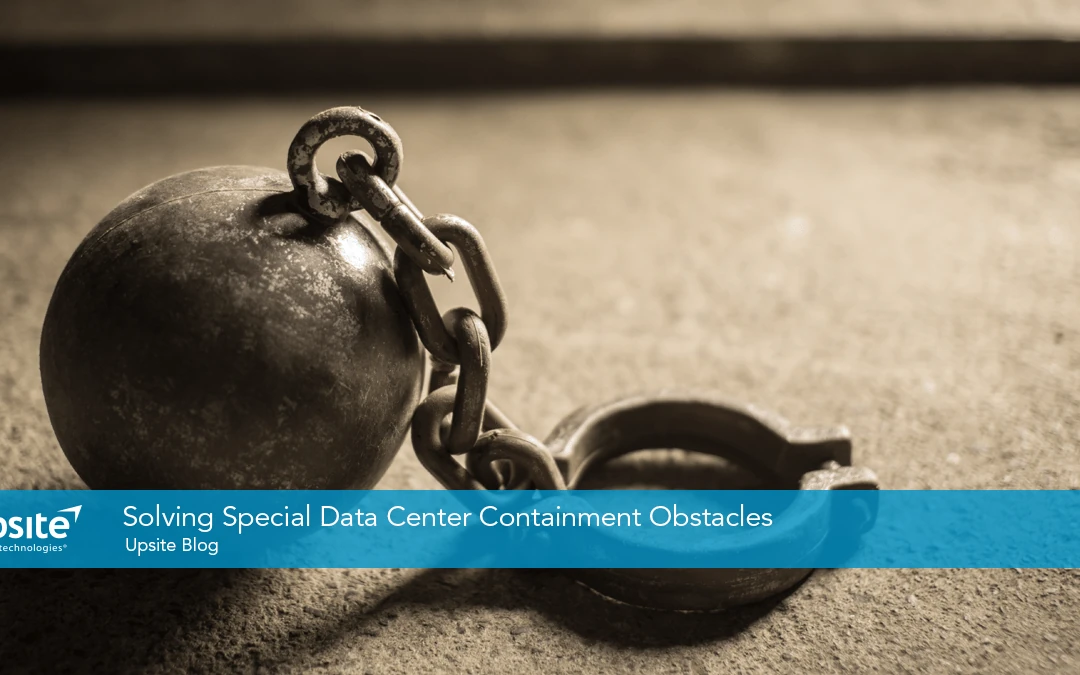 Solving Special Data Center Containment Obstacles