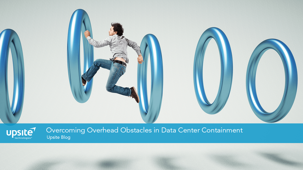 Overcoming Overhead Obstacles in Data Center Containment