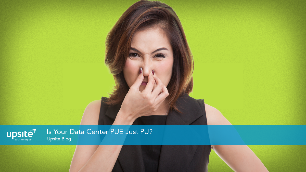 Is Your Data Center PUE Just PU?