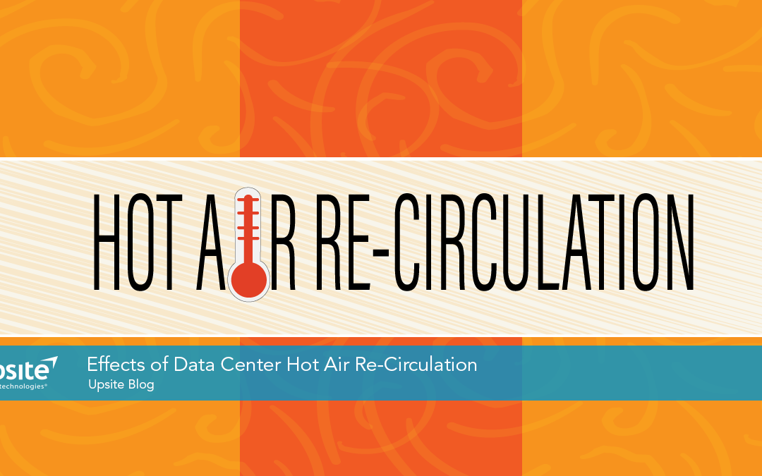 Effects of Data Center Hot Air Re-Circulation