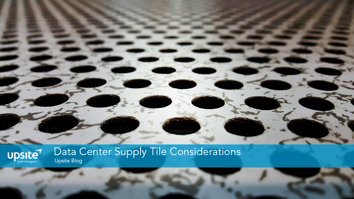 Data Center Supply Tile Considerations