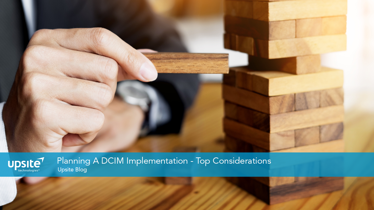 Planning A DCIM Implementation - Top Considerations