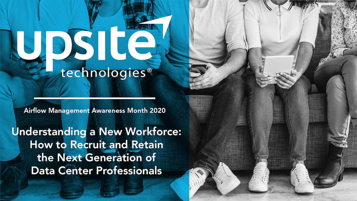 understanding-a-new-workforce-how-to-recruit-and-retain-the-next-generation-of-data-center-professionals